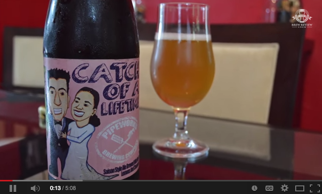 Pipeworks Catch of a Lifetime Saison Review