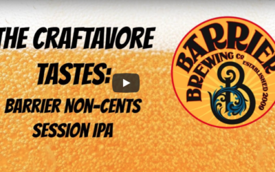 Barrier Non-Cents Session IPA | The Craftavore Tastes Ep. #10