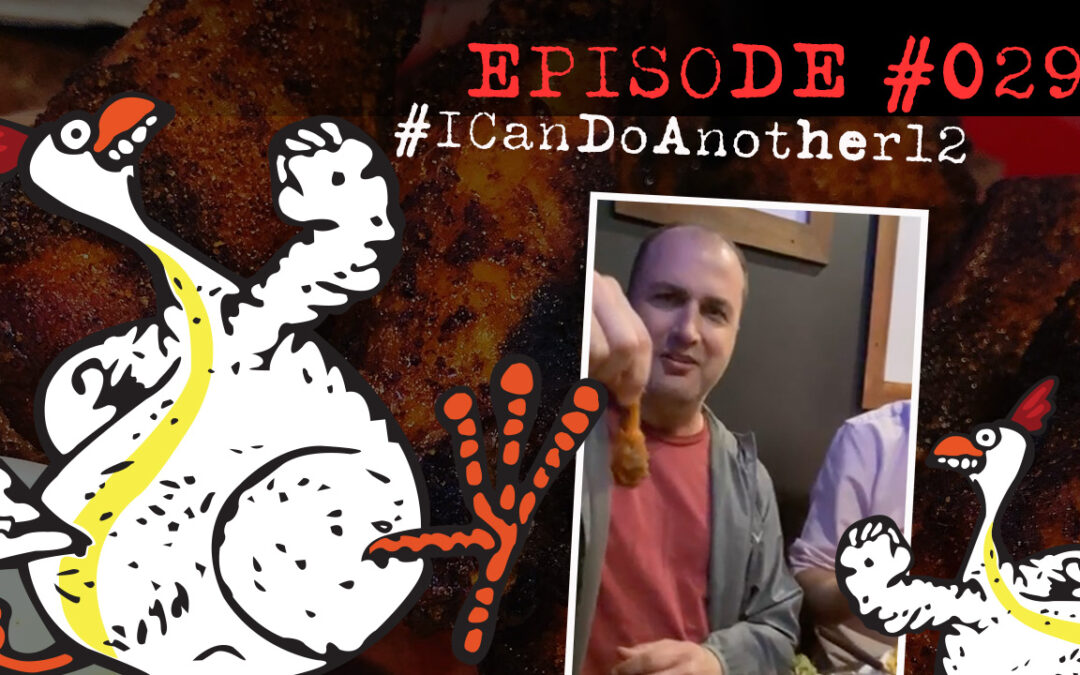 The Moose – I Can Do Another 12, Episode 029